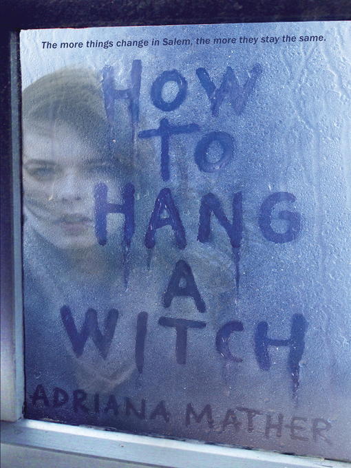 Title details for How to Hang a Witch by Adriana Mather - Available